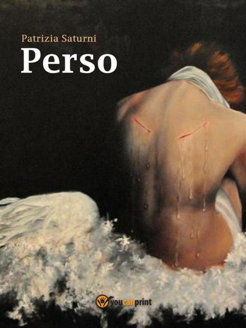 Cover of the book Perso by Patrizia Saturni, Youcanprint