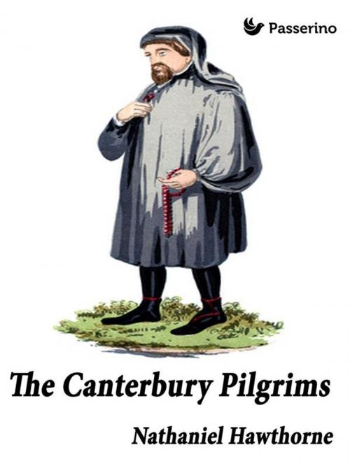 Cover of the book The Canterbury Pilgrims by Nathaniel Hawthorne, Passerino