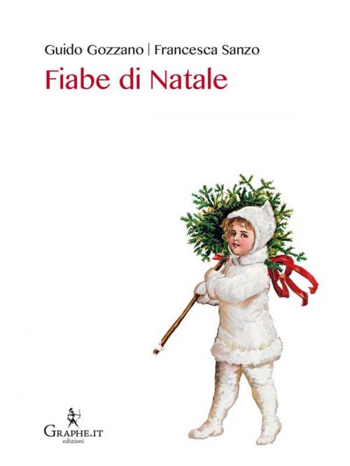 Cover of the book Fiabe di Natale by Francesca Sanzo, Guido Gozzano, Graphe.it