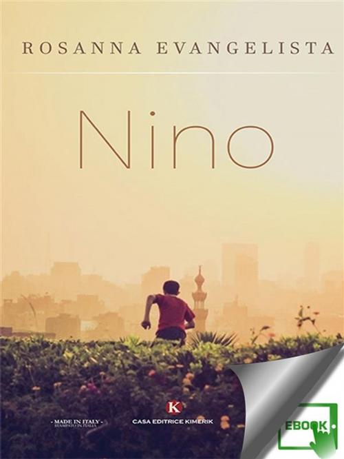 Cover of the book Nino by Rosanna Evangelista, Kimerik