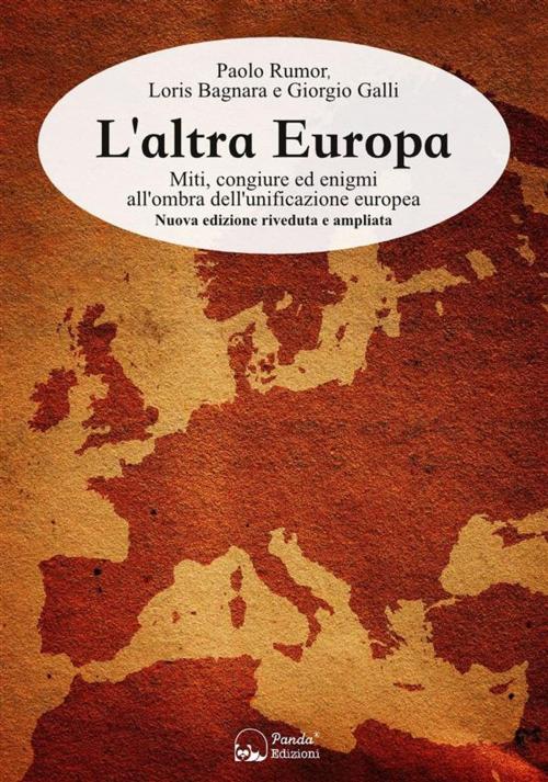 Cover of the book L'altra Europa by Paolo Rumor, Loris Bagnara, Giorgio Galli, Panda Edizioni