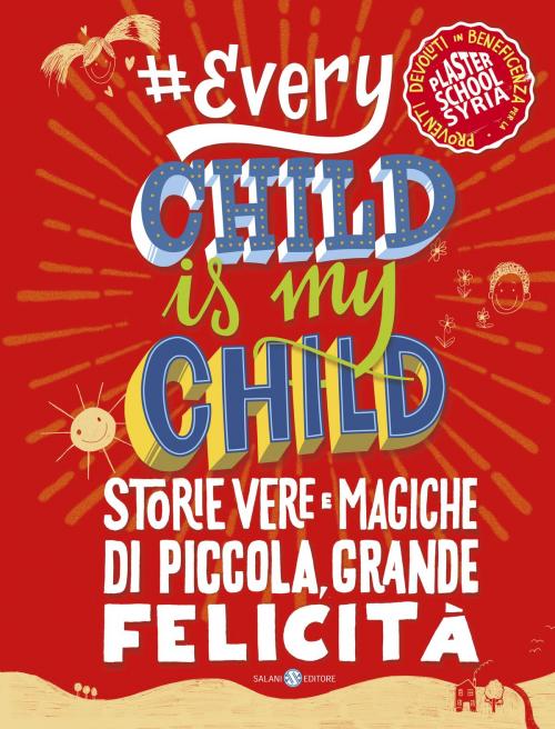 Cover of the book Every Child Is My Child by Aa.Vv., Salani Editore