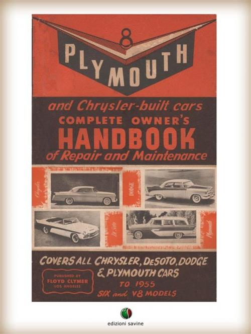 Cover of the book Plymouth and Chrysler-built cars Complete Owner's Handbook of Repair and Maintenance by Hank Elfrink, Edizioni Savine
