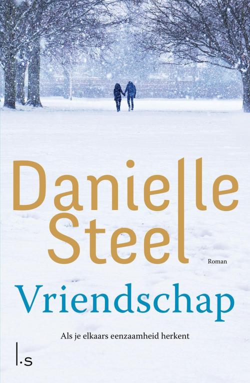Cover of the book Vriendschap by Danielle Steel, Luitingh-Sijthoff B.V., Uitgeverij
