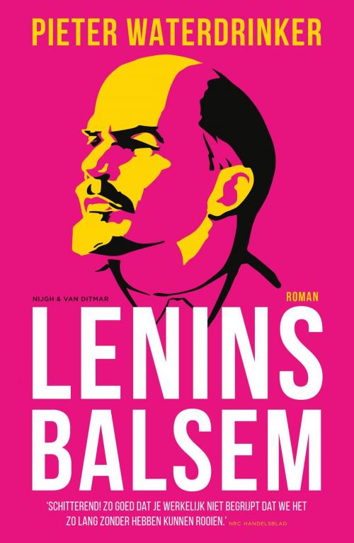 Cover of the book Lenins balsem by Pieter Waterdrinker, Singel Uitgeverijen