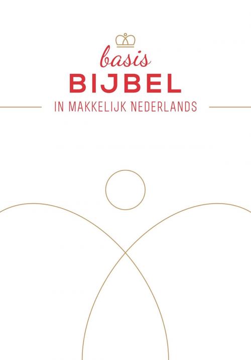 Cover of the book BasisBijbel by Stichting BasisBijbel, Importantia Publishing