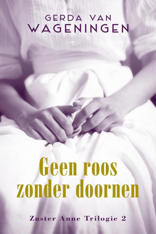 Cover of the book Geen roos zonder doornen by Gerda van Wageningen, VBK Media
