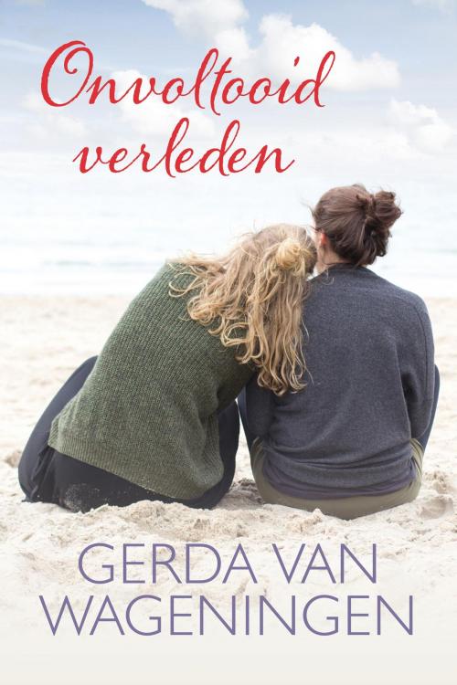 Cover of the book Onvoltooid verleden by Gerda van Wageningen, VBK Media