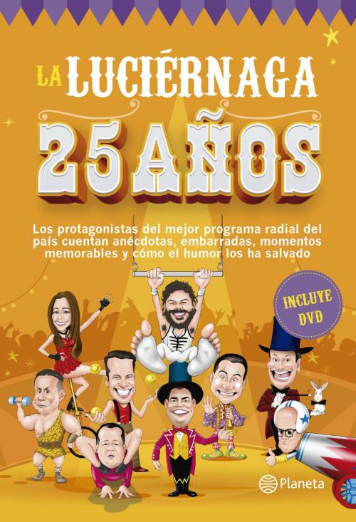 Cover of the book La Luciernaga 25 años - Tapa dura by Caracol Radio Primera Cadena Radial Colombiana, S.A., Grupo Planeta - Colombia