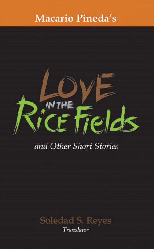 Cover of the book Love in the Rice Fields by Macario Pineda, Anvil Publishing, Inc.