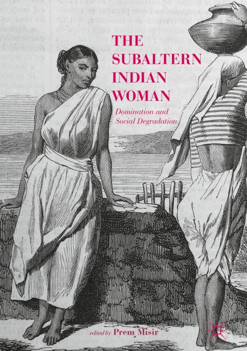 Cover of the book The Subaltern Indian Woman by , Springer Singapore