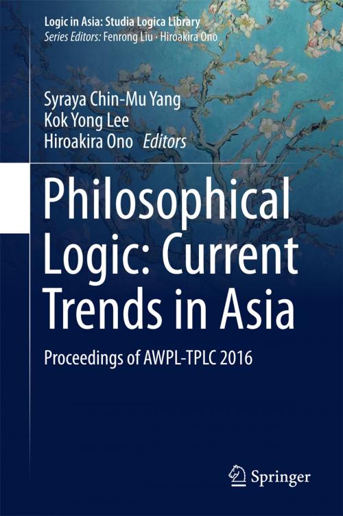 Cover of the book Philosophical Logic: Current Trends in Asia by , Springer Singapore