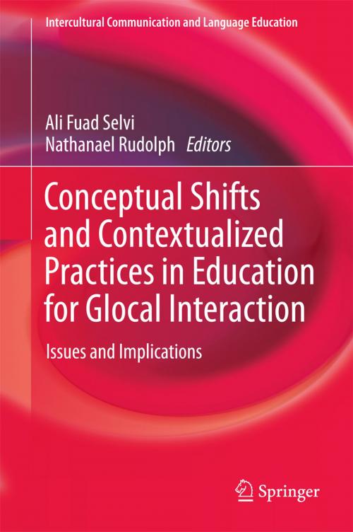 Cover of the book Conceptual Shifts and Contextualized Practices in Education for Glocal Interaction by , Springer Singapore