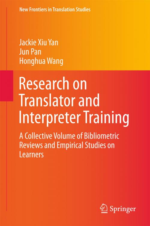 Cover of the book Research on Translator and Interpreter Training by Honghua Wang, Jun Pan, Jackie Xiu Yan, Springer Singapore