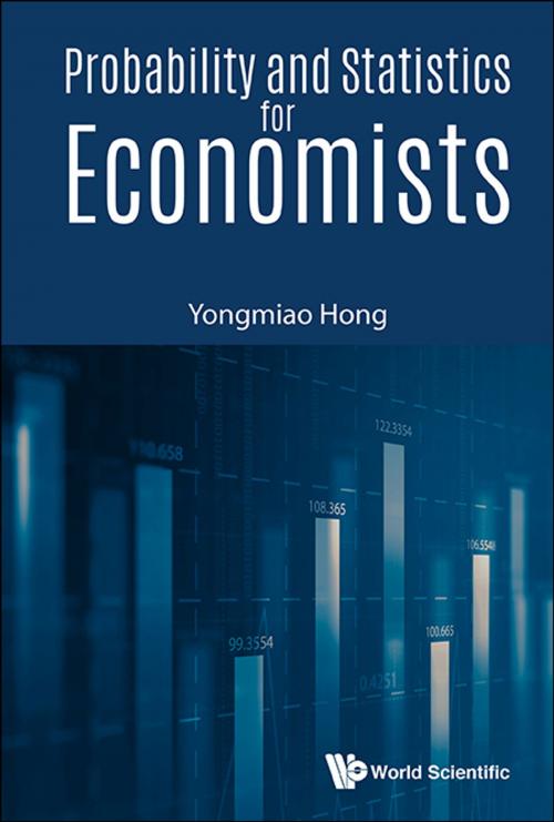 Cover of the book Probability and Statistics for Economists by Yongmiao Hong, World Scientific Publishing Company