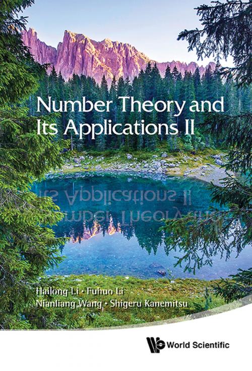 Cover of the book Number Theory and Its Applications II by Hailong Li, Fuhuo Li, Nianliang Wang;Shigeru Kanemitsu, World Scientific Publishing Company