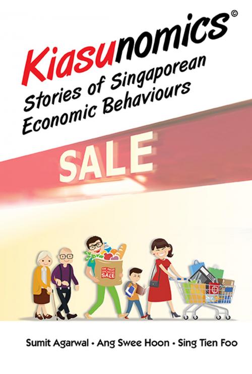 Cover of the book Kiasunomics© by Sumit Agarwal, Swee Hoon Ang, Tien Foo Sing, World Scientific Publishing Company