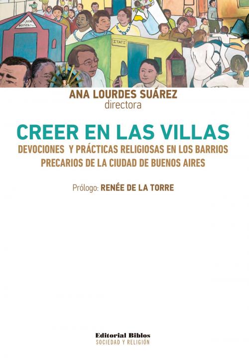 Cover of the book Creer en las villas by Renée De la Torre, Editorial Biblos