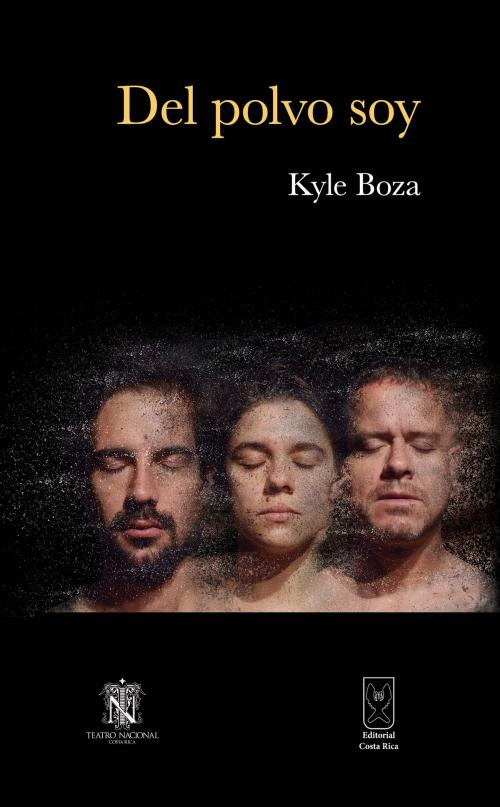 Cover of the book Del polvo soy by Kyle Boza, Editorial Costa Rica