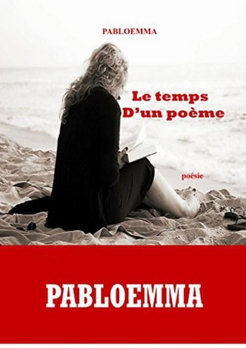 Cover of the book Le temps d'un poème by Pabloemma, Bookelis