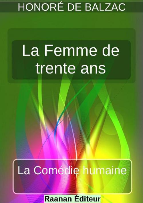 Cover of the book La Femme de trente ans by Honoré de Balzac, Bookelis