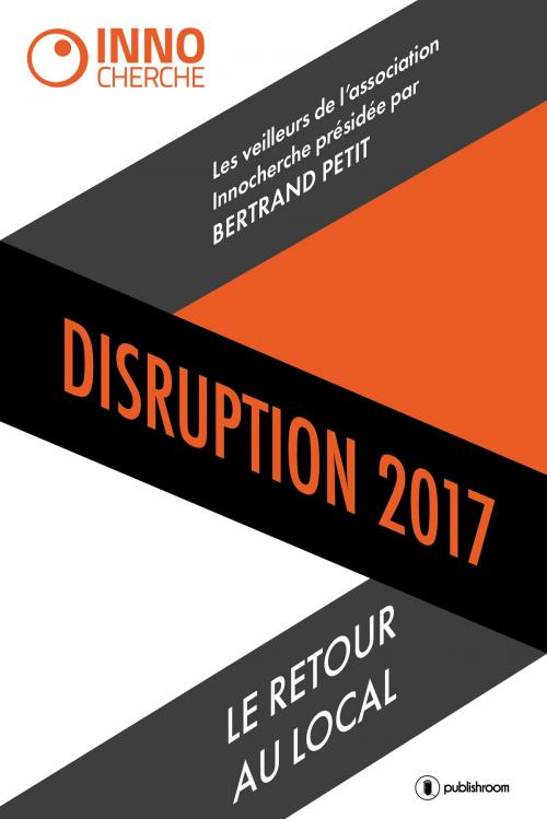 Cover of the book Disruption 2017 by Réseau Innocherche, Publishroom