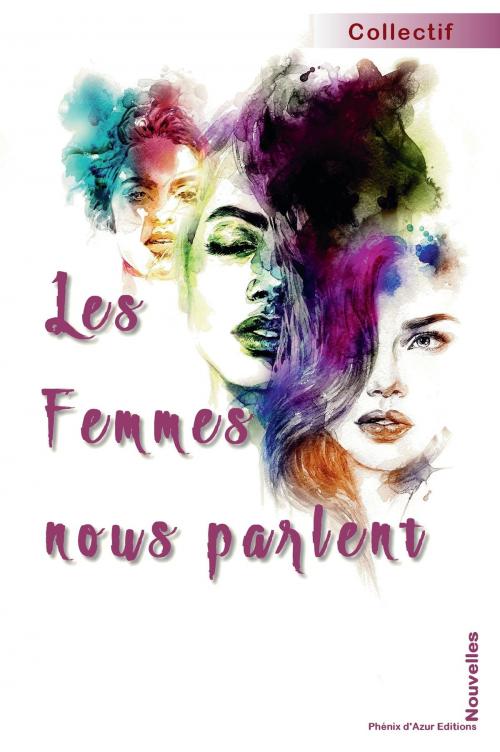 Cover of the book Les Femmes nous parlent by Collectif, Phénix d'Azur éditions