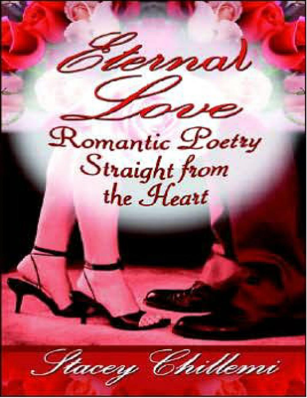 Big bigCover of Eternal Love: Romantic Poetry Straight from the Heart