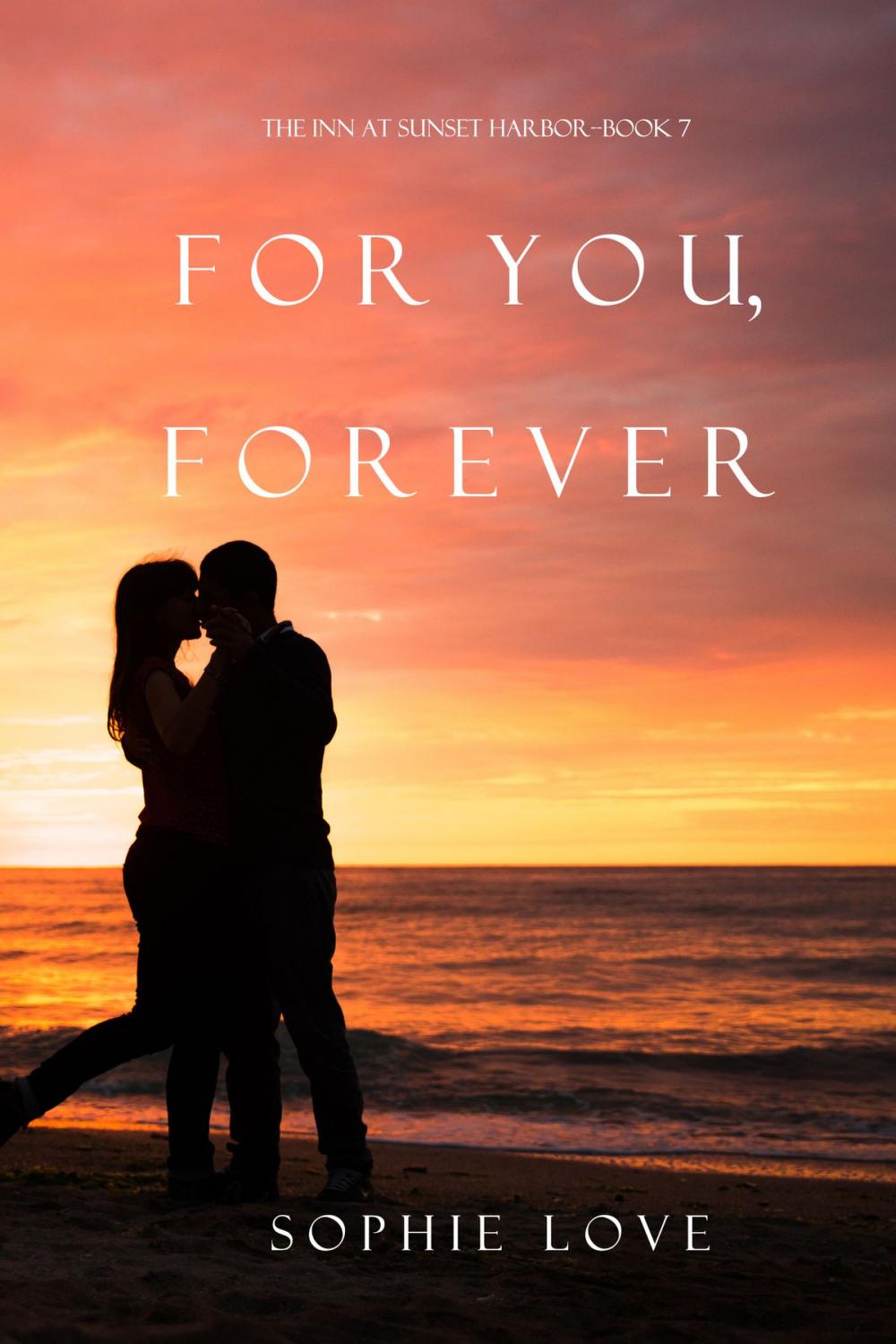 Big bigCover of For You, Forever (The Inn at Sunset Harbor—Book 7)