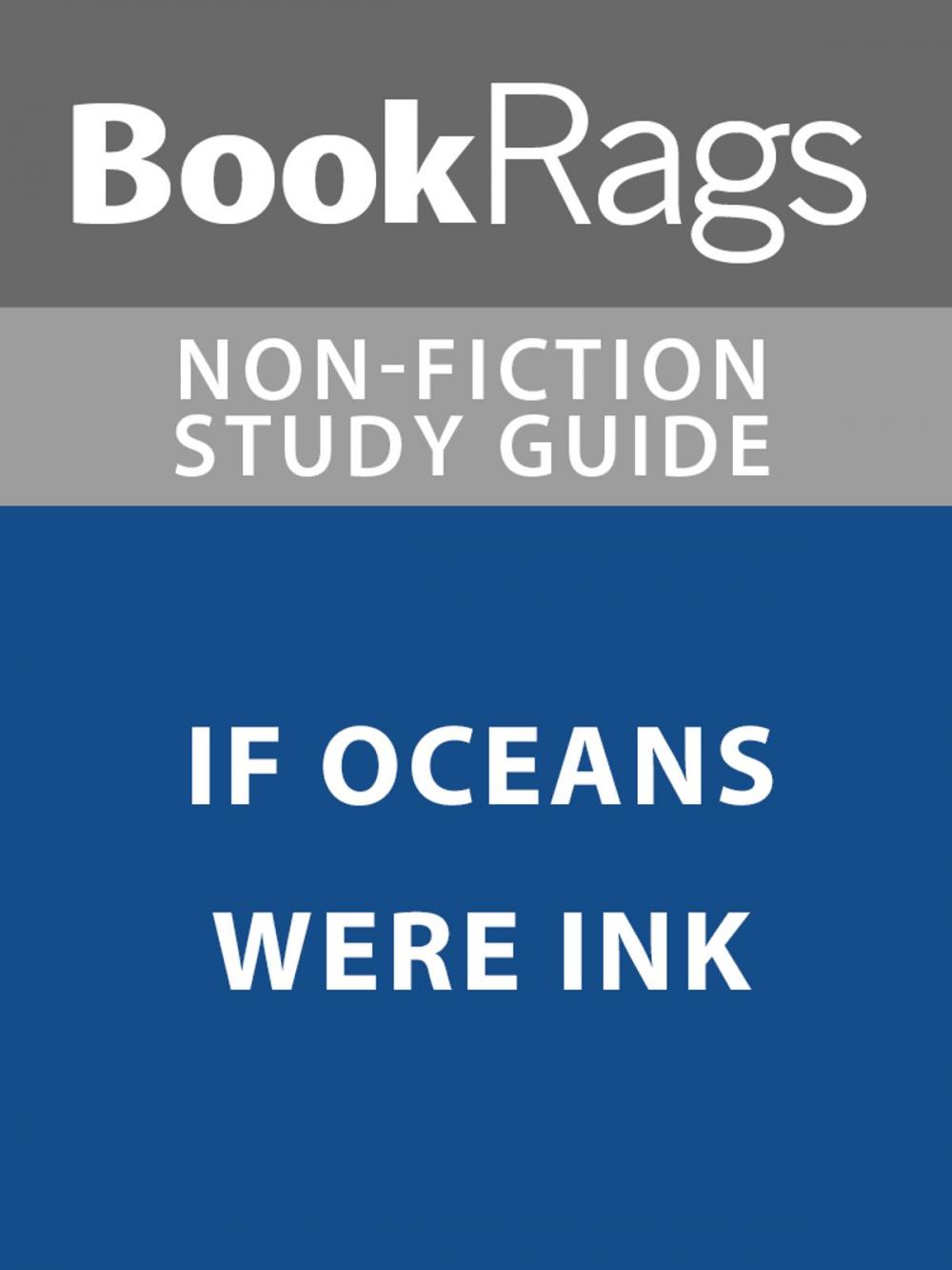 Big bigCover of Summary & Study Guide: If Oceans Were Ink