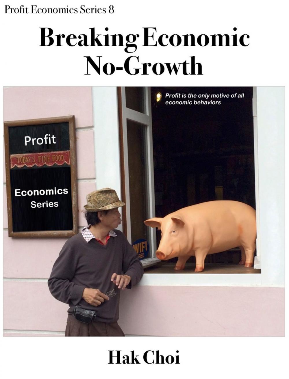 Big bigCover of Breaking Economic No-Growth
