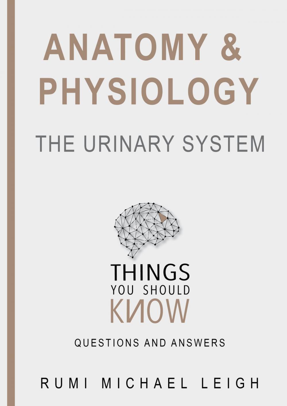 Big bigCover of Anatomy and physiology "The urinary system"