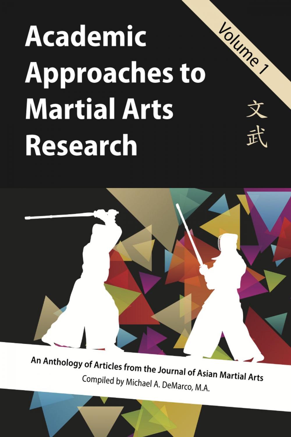 Big bigCover of Academic Approaches to Martial Arts Research, Vol. 1