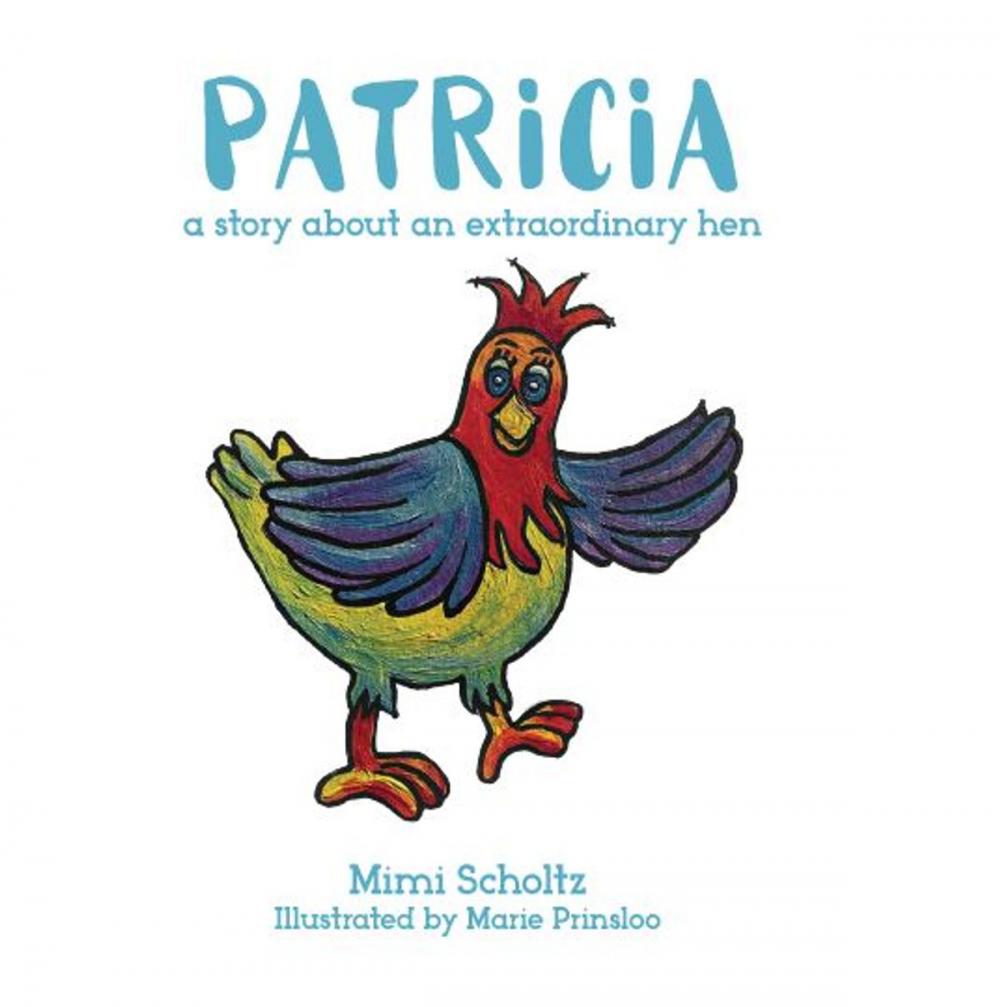 Big bigCover of Patricia a story about an extraordinary hen