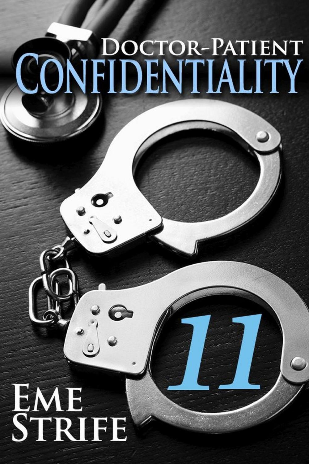 Big bigCover of Doctor-Patient Confidentiality: Volume Eleven (Confidential #1)