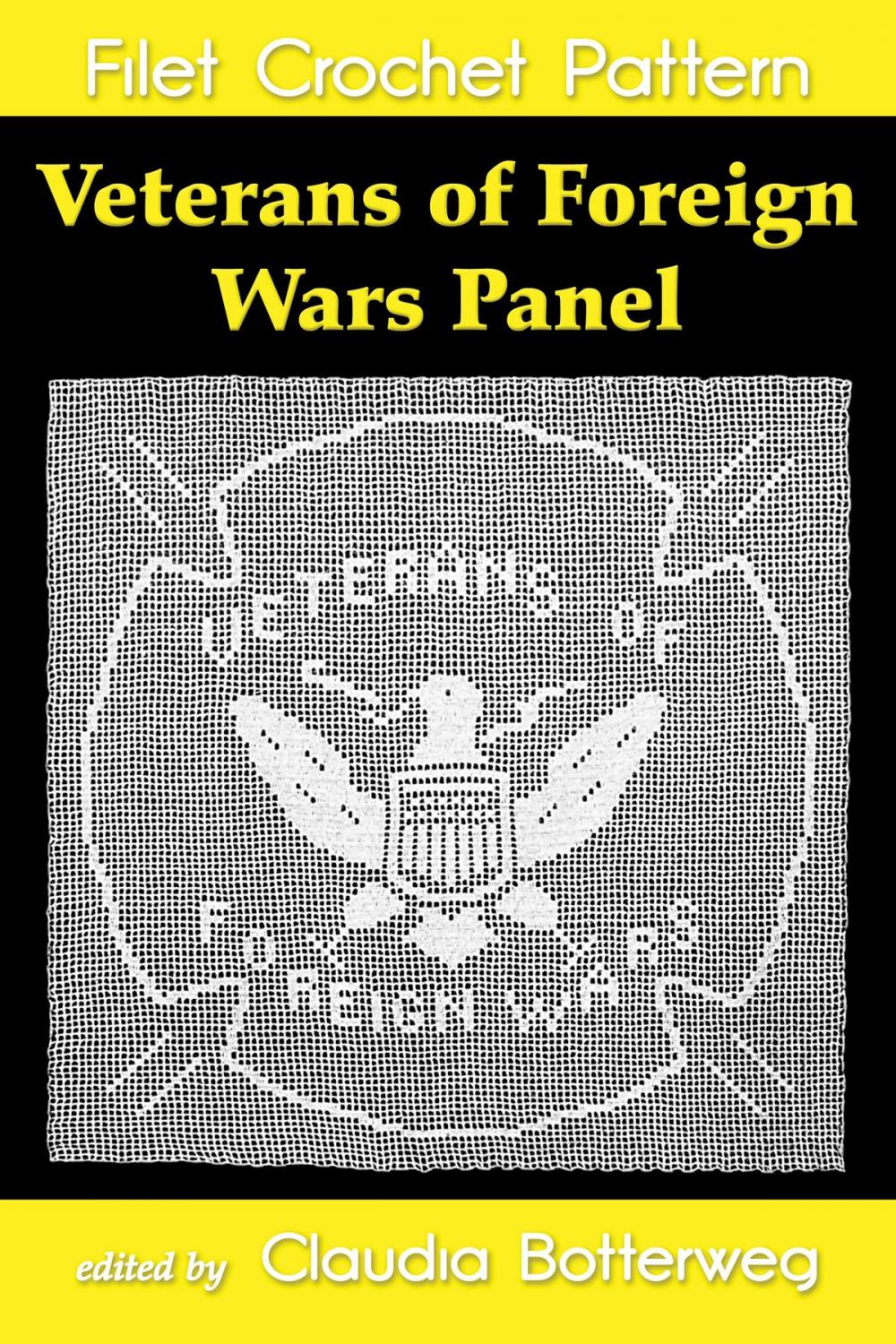 Big bigCover of Veterans of Foreign Wars Panel Filet Crochet Pattern