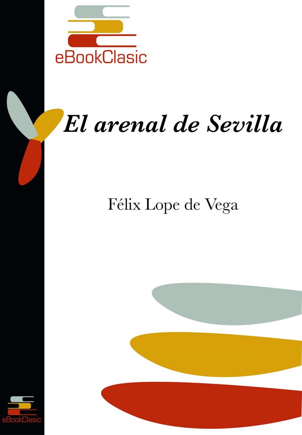 Big bigCover of El arenal de Sevilla (Anotado)