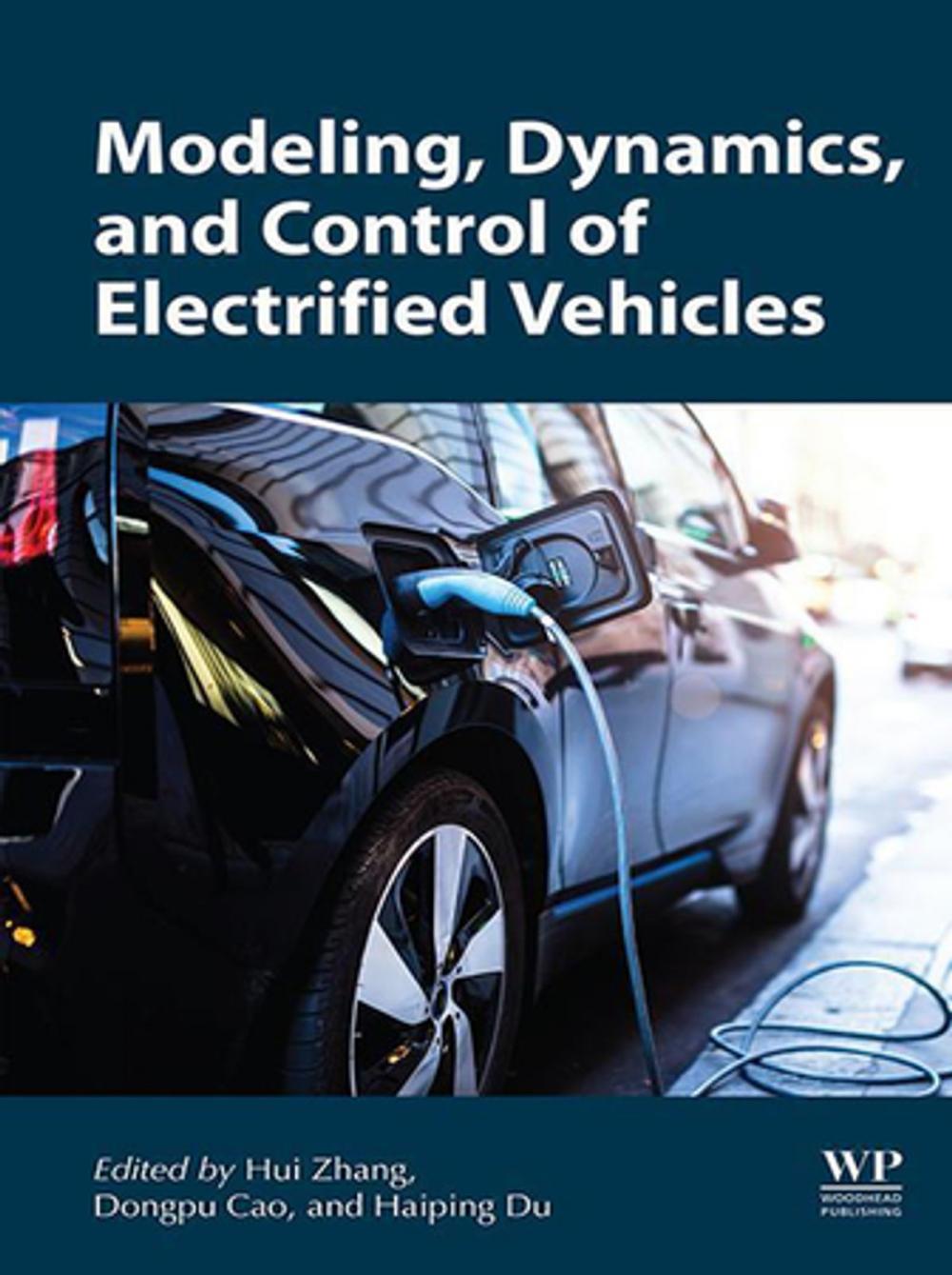Big bigCover of Modeling, Dynamics, and Control of Electrified Vehicles