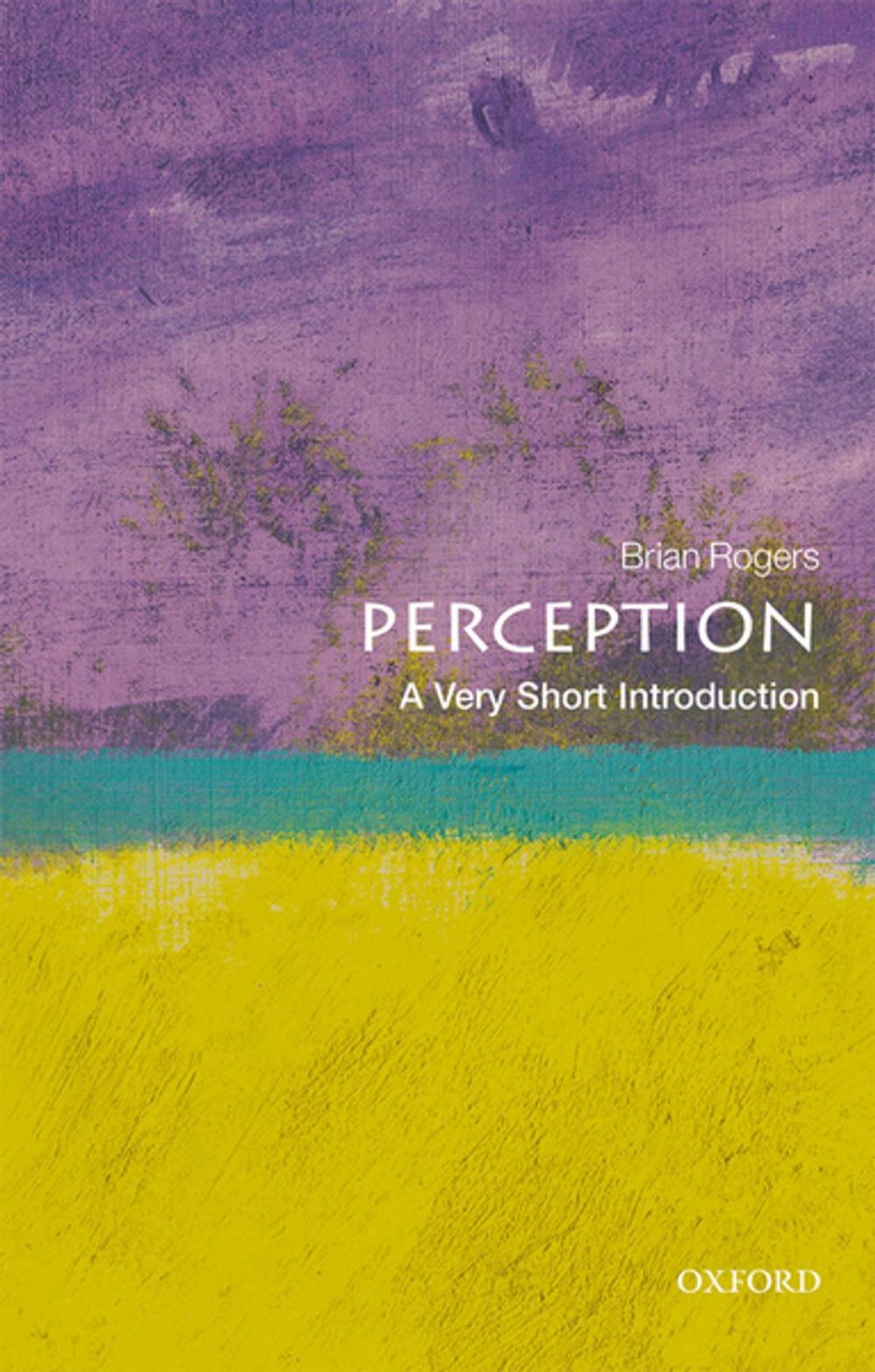 Big bigCover of Perception: A Very Short Introduction