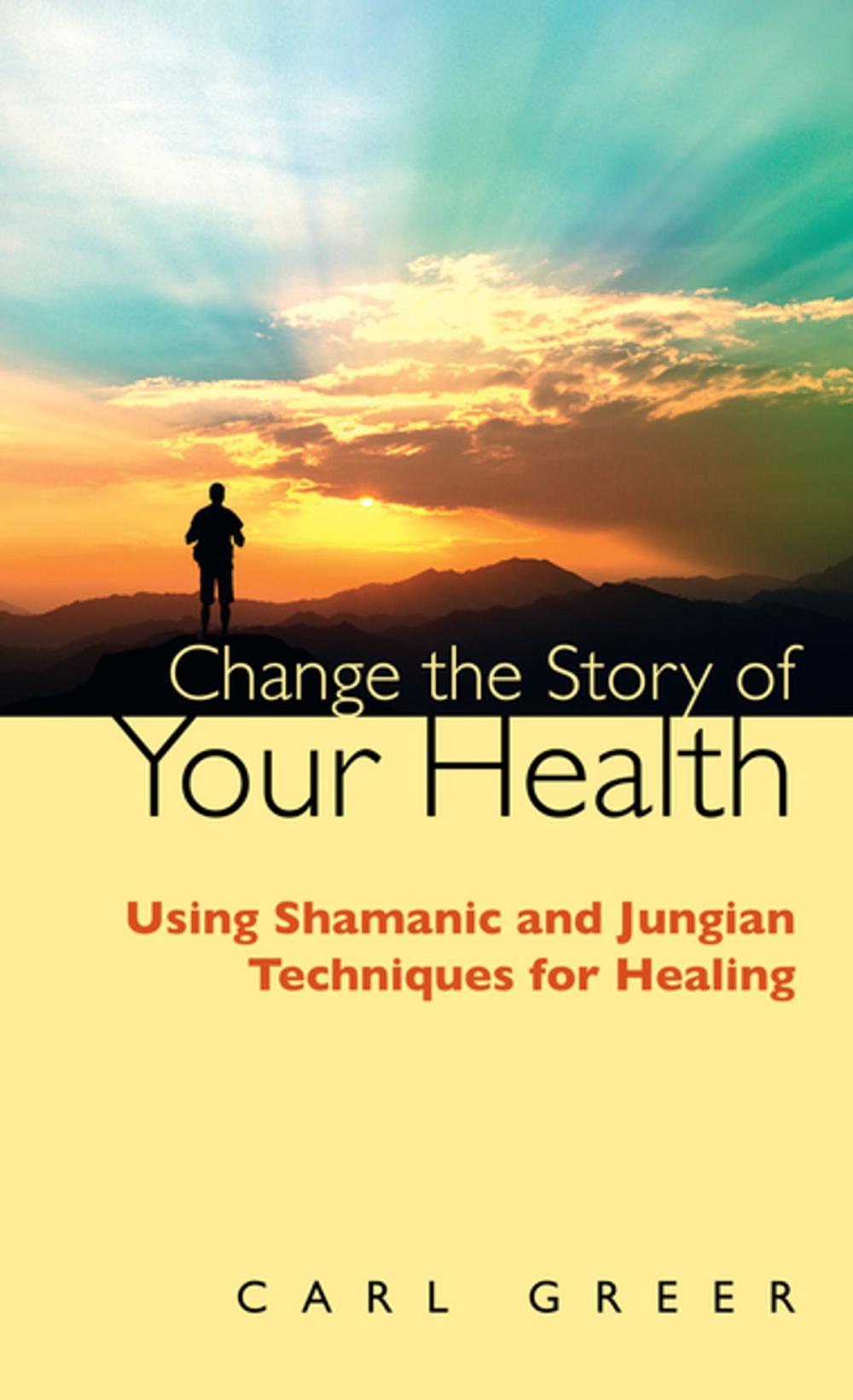 Big bigCover of Change the Story of Your Health