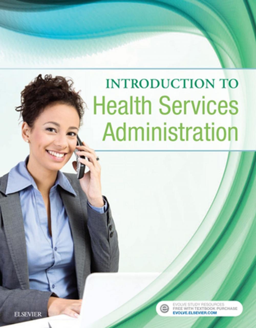 Big bigCover of Introduction to Health Services Administration - E-Book