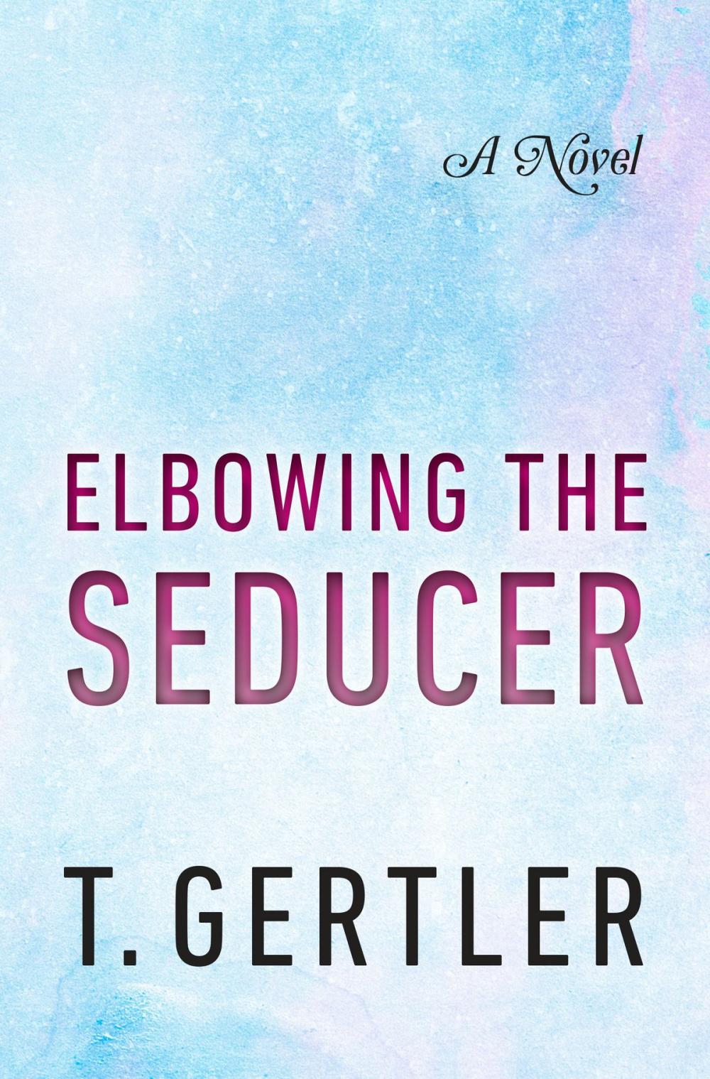 Big bigCover of Elbowing the Seducer