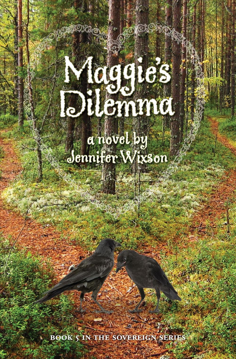 Big bigCover of Maggie's Dilemma (Book 5 in The Sovereign Series)