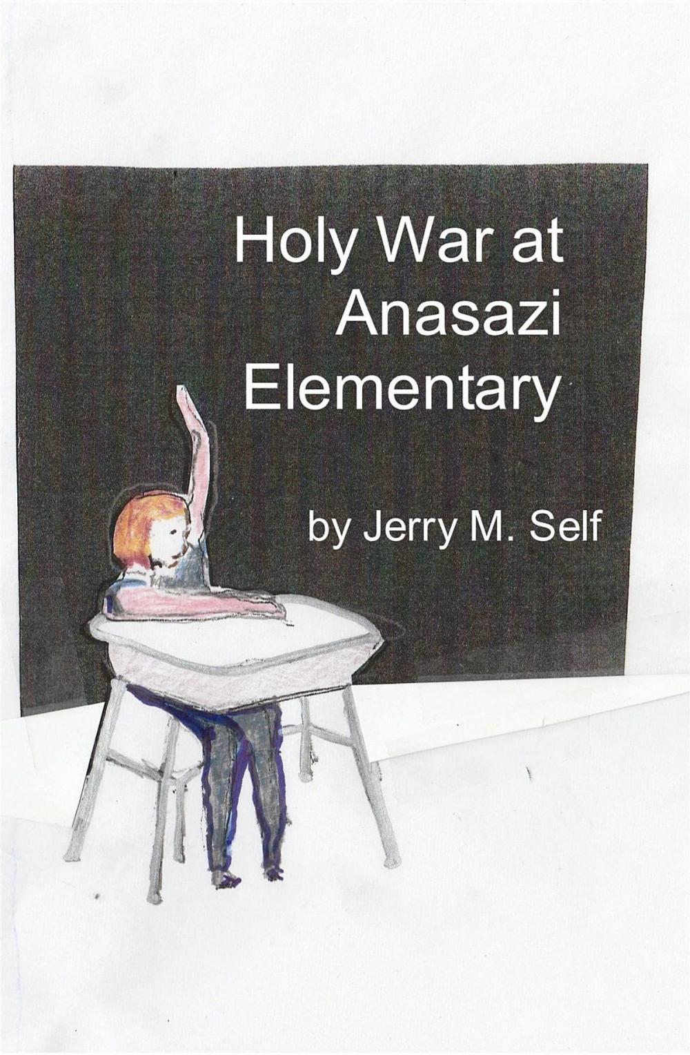 Big bigCover of Holy War at Anasazi Elementary