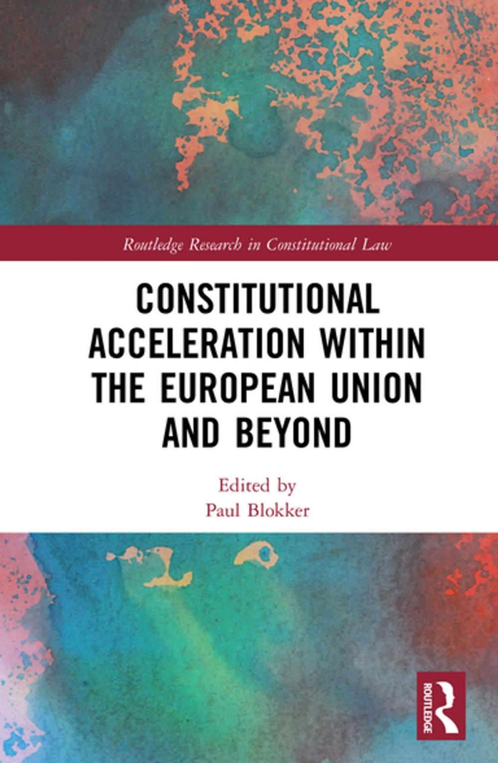Big bigCover of Constitutional Acceleration within the European Union and Beyond
