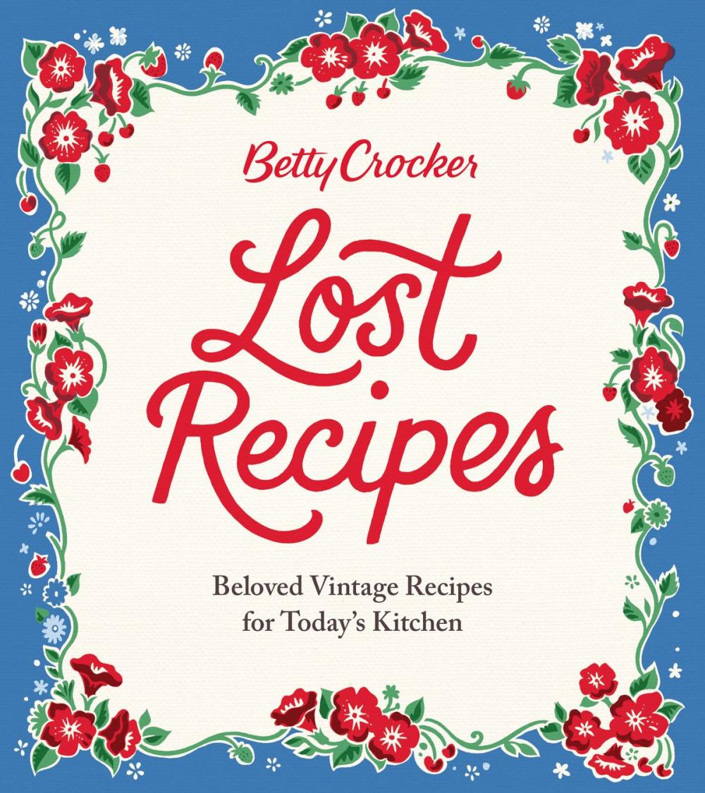 Big bigCover of Betty Crocker Lost Recipes