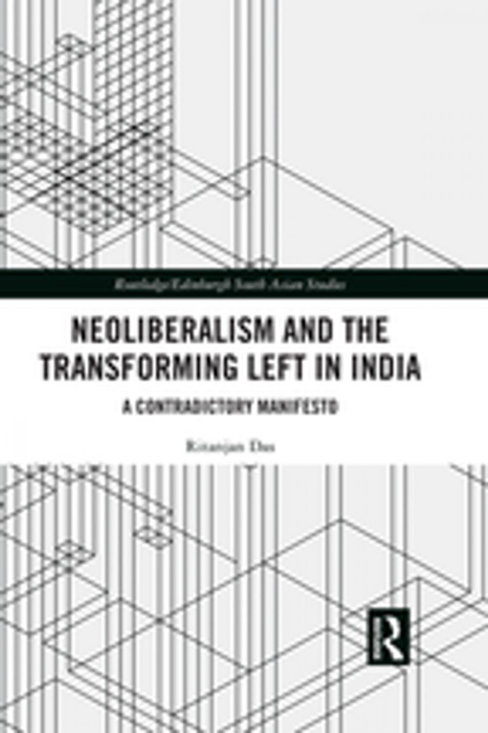 Big bigCover of Neoliberalism and the Transforming Left in India