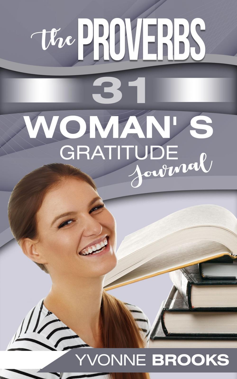 Big bigCover of The Proverbs 31 Woman's Gratitude Journal