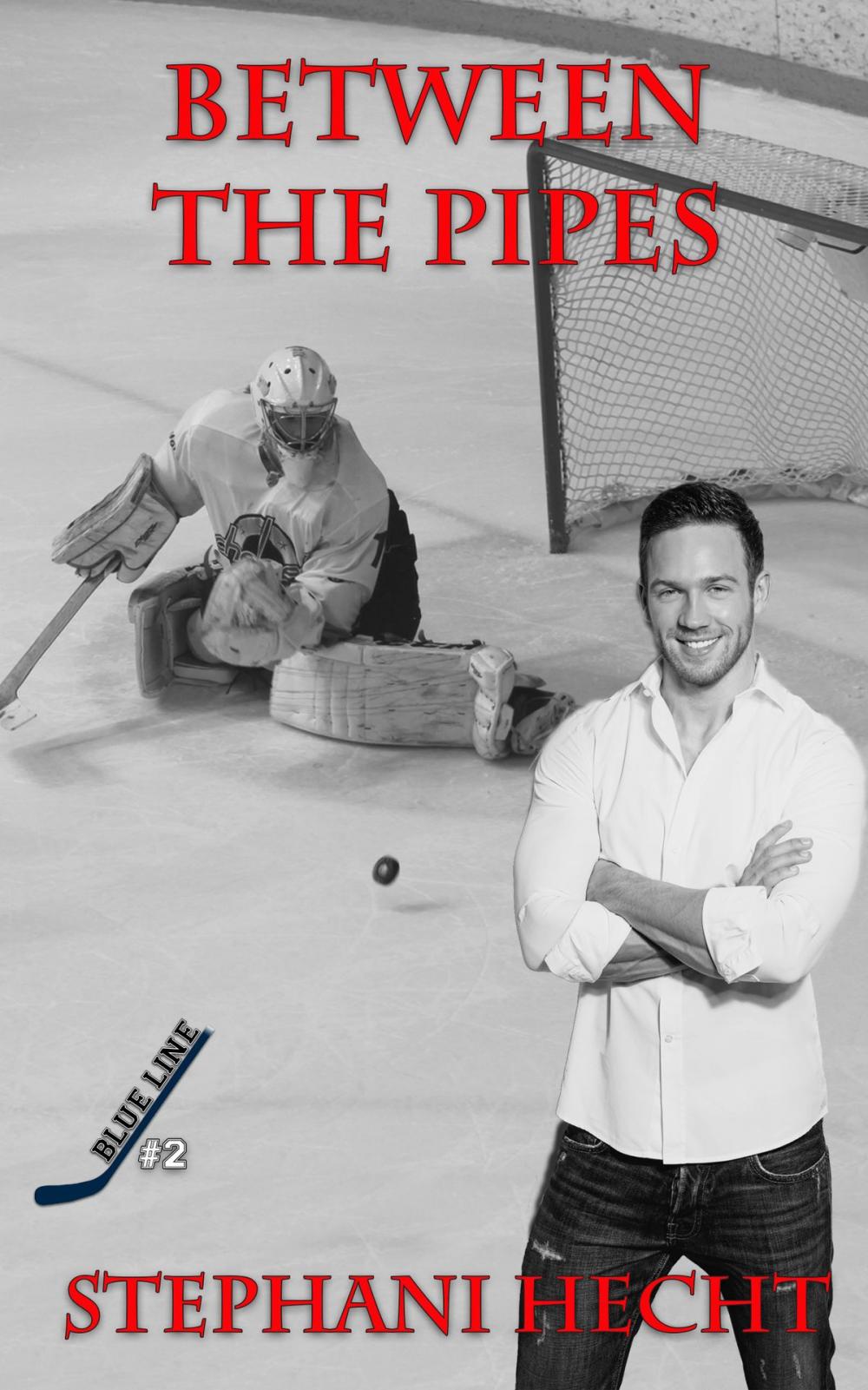 Big bigCover of Between the Pipes (Blue Line Hockey #2)