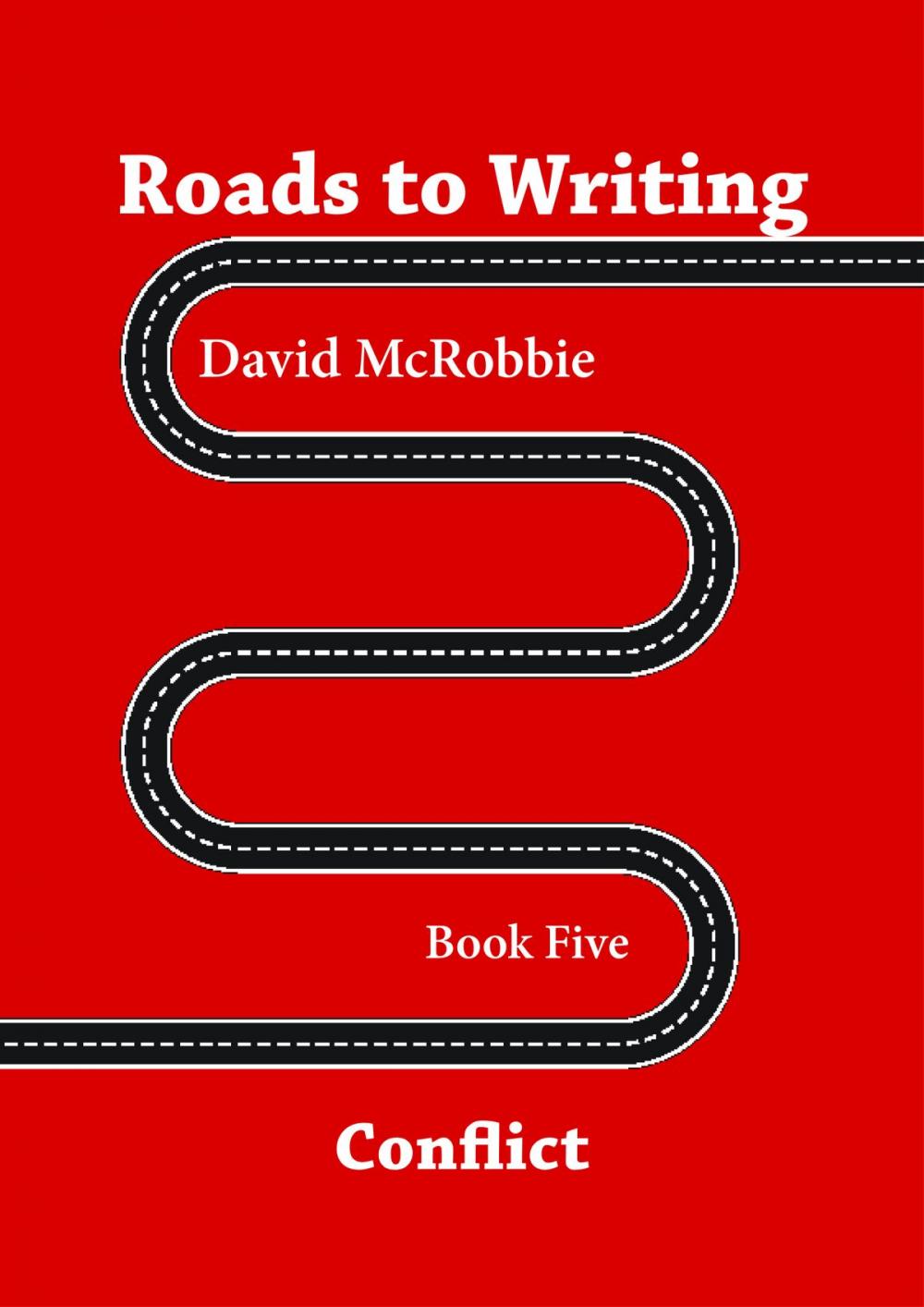 Big bigCover of Roads to Writing 5. Conflict